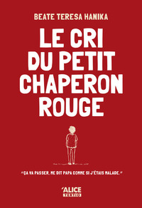 Image de Le Cri du petit chaperon rouge