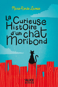 Picture of La curieuse histoire d'un chat Moribond