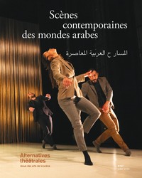 Image de Alternatives Théâtrales n°147 : Scènes contemporaines des mondes arabes - Juillet 2022