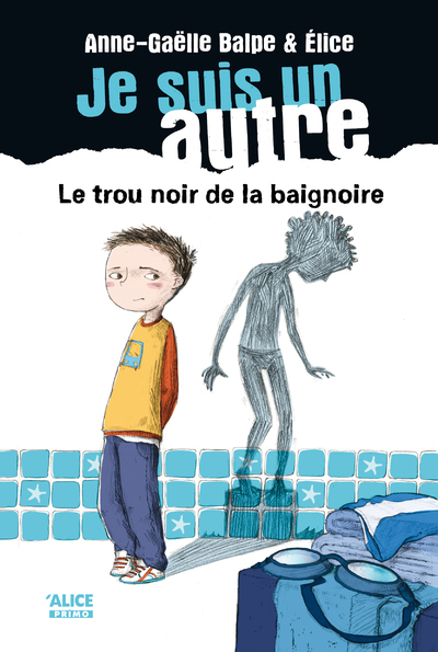 Image de Je suis un autre - tome 1 Le trou noir de la baignoire