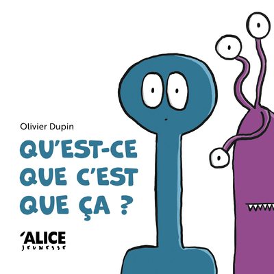 Image de Qu'est-ce que c'est que ça ?