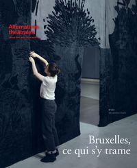 Image de Alternatives théâtrales N°142 Bruxelles, ce qui s'y trame - Décembre 2020