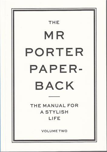 Picture of The Mr Porter Paperback: The Manual for a Stylish Life 2 /anglais