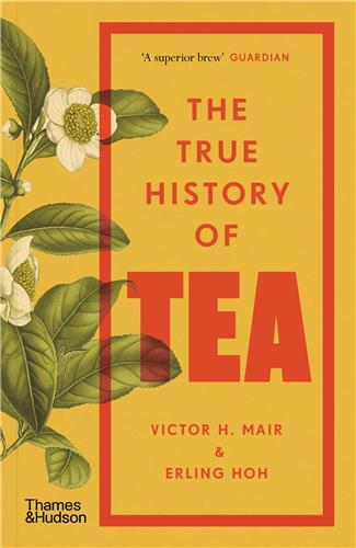 Picture of The True History of Tea (B Format) /anglais