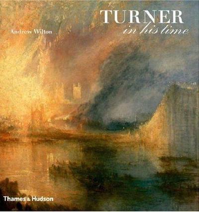 Picture of Turner in his Time /anglais