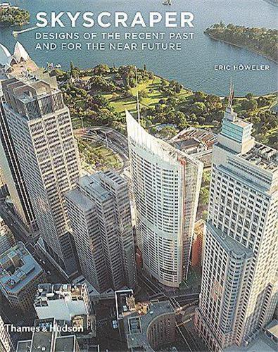 Picture of Skyscraper Designs of the Recent Past and for the Near Future /anglais