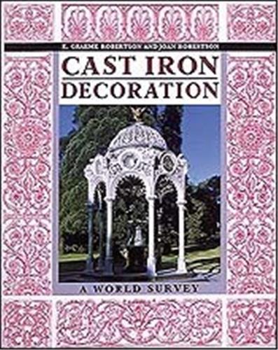 Image de Cast Iron decoration : A World Survey (Paperback) /anglais
