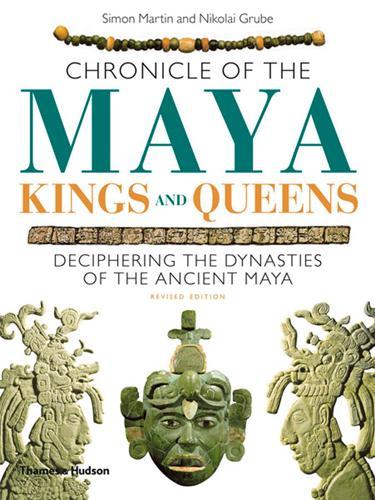 Image de Chronicle of The Maya Kings and Queens (Paperback) /anglais