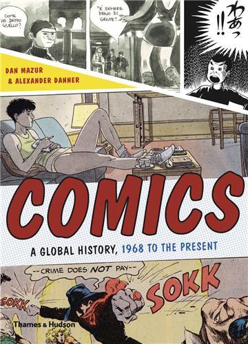 Picture of Comics A Global History, 1968 to the Present /anglais