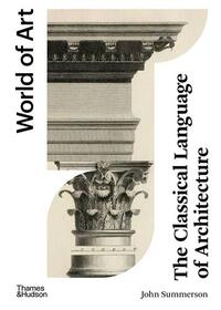 Image de The Classical Language of Architecture (World of Art) /anglais