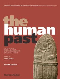 Picture of The Human Past (4rth ed.) /anglais