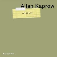 Picture of Allan Kaprow Art as Life /anglais