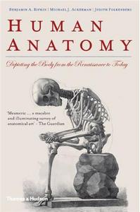 Picture of Human Anatomy Depicting the Body from the Renaissance to Today (Hardback) /anglais