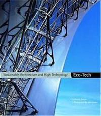 Picture of Eco-Tech: Sustainable Architecture and High Technology (Paperback) /anglais
