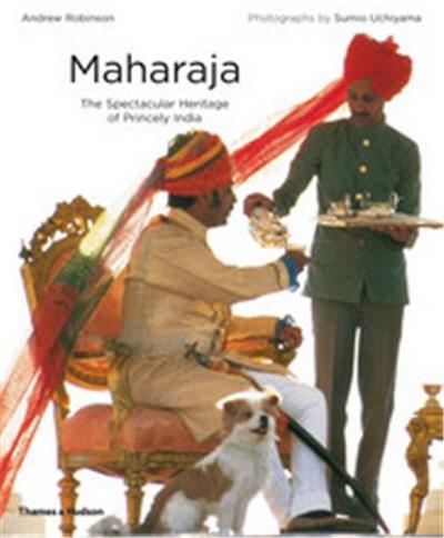 Picture of Maharaja The Spectacular Heritage of Princely India /anglais
