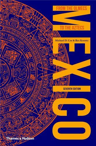 Picture of Mexico From the Olmecs to the Aztecs (7th ed.) /anglais