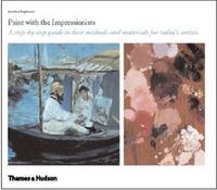 Picture of Paint with the Impressionists A step by Step Guide (New ed Hardback) /anglais