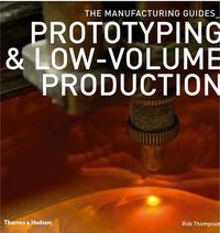 Picture of Prototyping and Low-volume Production  (Manufacturing Guides) /anglais