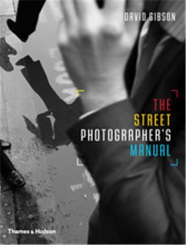 Image de The Street Photographer's Manual /anglais