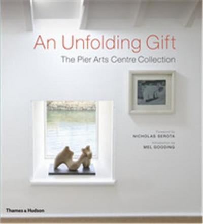 Picture of An Unfolding Gift: The Pier Arts Centre Collection /anglais