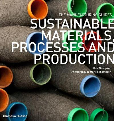 Picture of Sustainable Materials, Processes and Production (Manufacturing Guides) /anglais