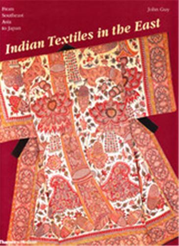 Picture of Indian Textiles in the  East From Southeast Asia to Japan /anglais
