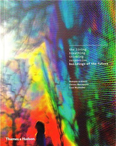 Picture of The Living, Breathing, Thinking, Responsive Buildings of the Future /anglais