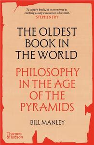 Picture of The Oldest Book in the World : Philosophy in the Age of the Pyramids (paperback) /anglais