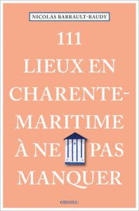 Picture of 111 Lieux en Charente-Maritime à ne pas manquer