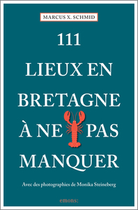 Image de 111 Lieux Bretagne À Ne Pas Manquer