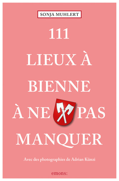 Image de 111 Lieux à Bienne à ne pas manquer