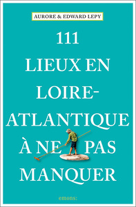 Image de 111 Lieux en Loire-Atlantique à ne pas manquer
