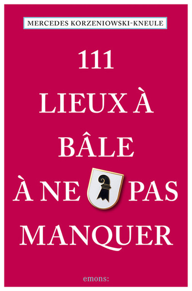 Image de 111 Lieux à Bâle à ne pas manquer