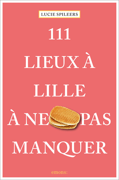 Image de 111 Lieux à Lille à ne pas manquer