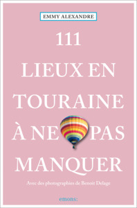 Picture of 111 Lieux en Touraine à ne pas manquer
