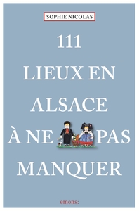 Image de 111 Lieux En Alsace À Ne Pas Manquer