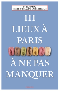 Image de 111 Lieux À Paris À Ne Pas Manquer