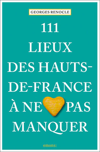 Image de 111 Lieux des Hauts-de-France à ne pas manquer