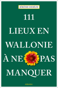 Picture of 111 Lieux en Wallonie à ne pas manquer