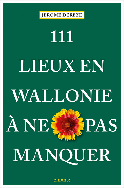 Image de 111 Lieux en Wallonie à ne pas manquer