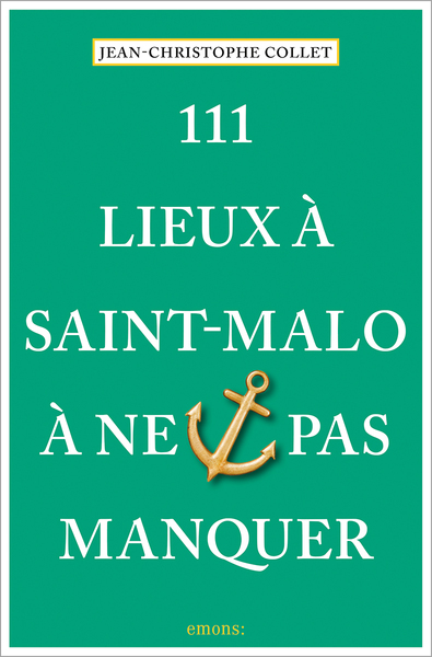 Image de 111 Lieux à Saint-Malo à ne pas manquer