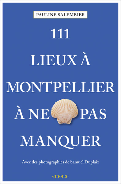 Picture of 111 Lieux à Montpellier à ne pas manquer