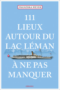 Picture of 111 Lieux autour du lac Léman à ne pas manquer