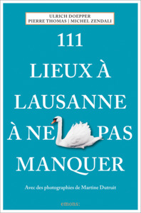 Picture of 111 Lieux à Lausanne à ne pas manquer (2024)