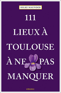 Image de 111 Lieux à Toulouse à ne pas manquer