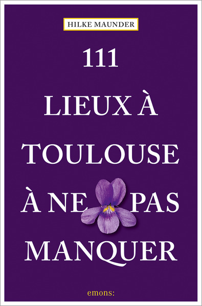 Image de 111 Lieux à Toulouse à ne pas manquer