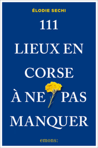 Picture of 111 Lieux en Corse à ne pas manquer