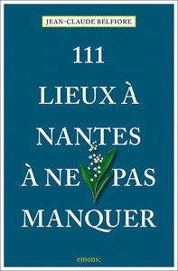 Image de 111 Lieux à Nantes à ne pas manquer