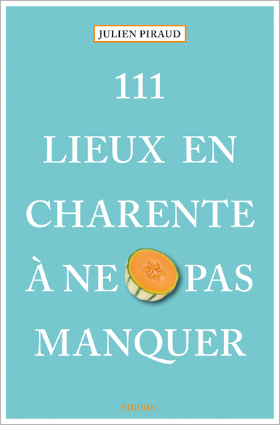 Picture of 111 Lieux en Charente à ne pas manquer