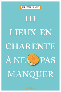 Picture of 111 Lieux en Charente à ne pas manquer